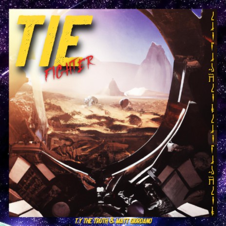 TIE Fighter ft. Matt Giordano | Boomplay Music