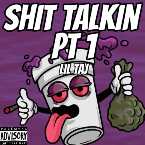 Shit Talkin Pt. 1 | Boomplay Music