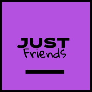 just friends