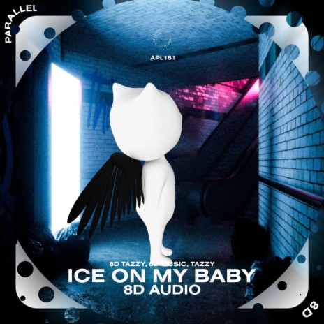 Ice On My Baby - 8D Audio ft. surround. & Tazzy | Boomplay Music