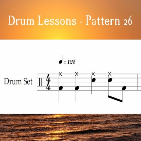 Drum Lessons - Pattern 26 (Loop 125) | Boomplay Music