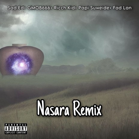 Nasara Remix ft. Ricch Kid, Papi Suweide, GMOB666 & Fad Lan | Boomplay Music