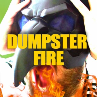 Dumpster Fire