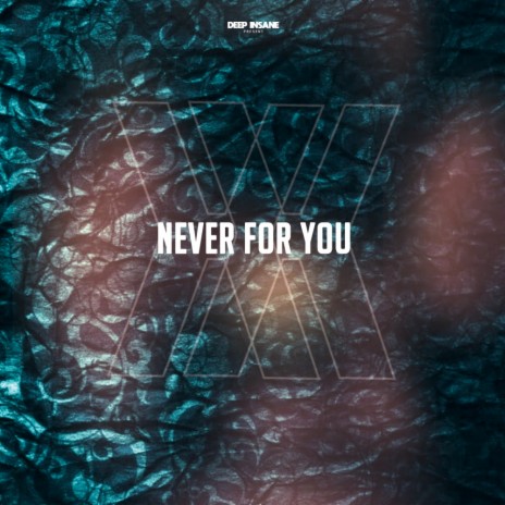 Never For You | Boomplay Music