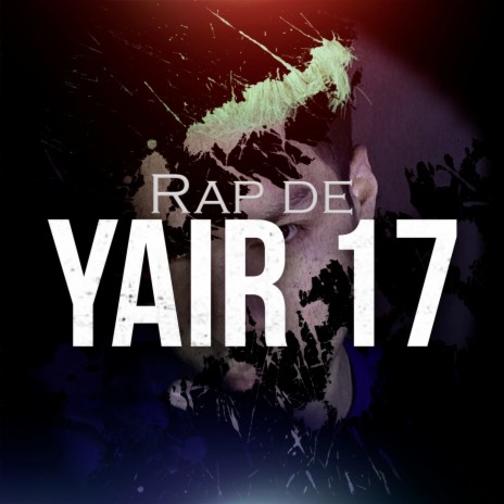 Rap De Yair17 | Boomplay Music