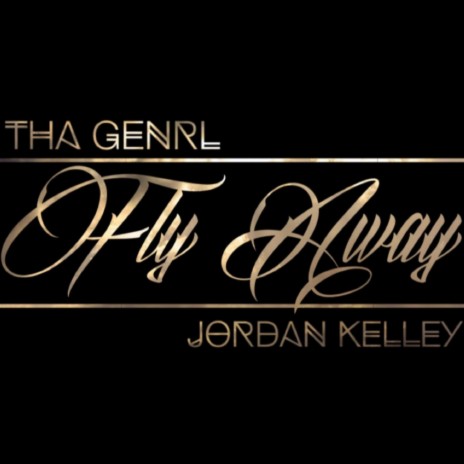 Fly Away ft. Jordan Kelley