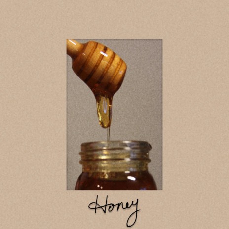 Honey | Boomplay Music