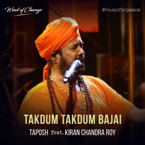 Takdum Takdum Bajai ft. Kiran Chandra Roy
