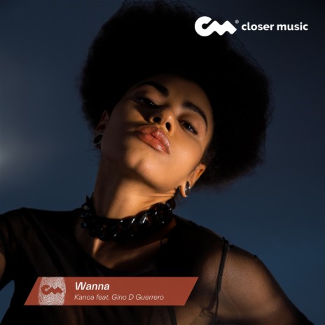 Wanna ft. Gino D Guerrero | Boomplay Music