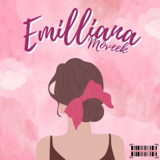 Emilliana lyrics | Boomplay Music