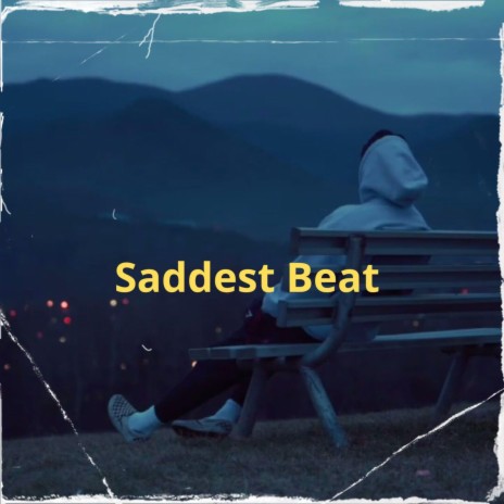 Saddest Beat (Emotional Hip Hop Rap Beat) | Boomplay Music