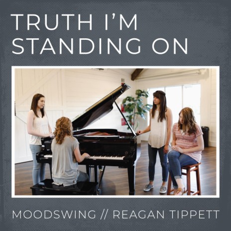 Truth I'm Standing On ft. Reagan Tippett | Boomplay Music