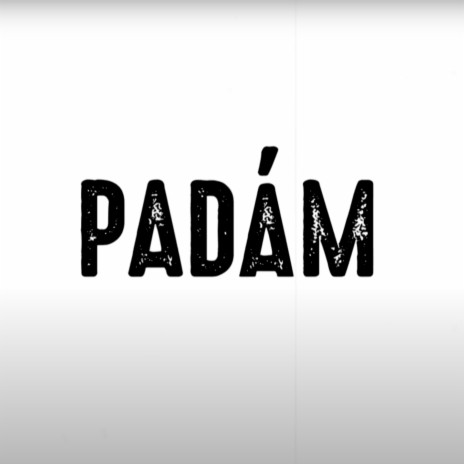 Padám | Boomplay Music