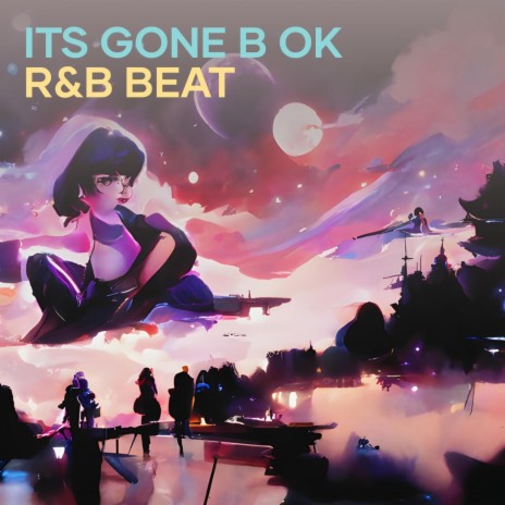 Its Gone B Ok R&b Beat | Boomplay Music