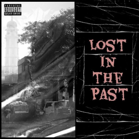 Lost in the Past | Boomplay Music