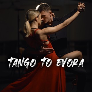 Tango to Evora