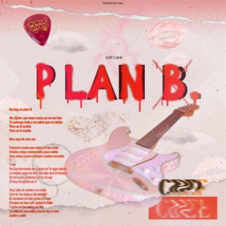PLAN B lyrics | Boomplay Music