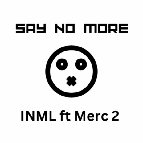 Say No More | Boomplay Music