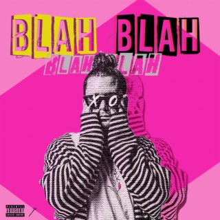 Blah Blah lyrics | Boomplay Music