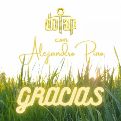 Gracias (feat. Alejandro Pino) | Boomplay Music