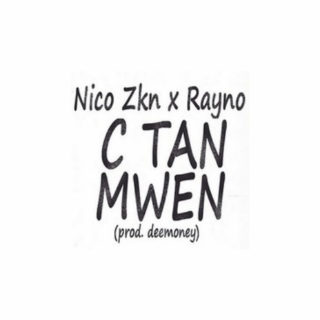 C tan mwen ft. Rayno | Boomplay Music