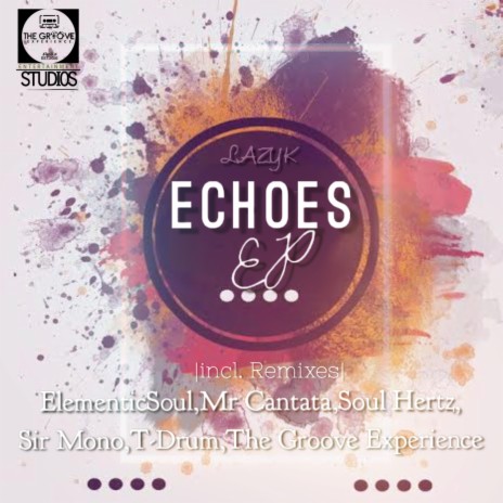 Echoes (T-Drum Rooted Remix) ft. Reney & T-Drum Rooted | Boomplay Music