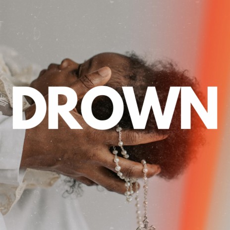 Drown ft. Malia Etana Asale | Boomplay Music