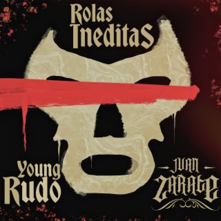 Young Rudo: Rolas Ineditas