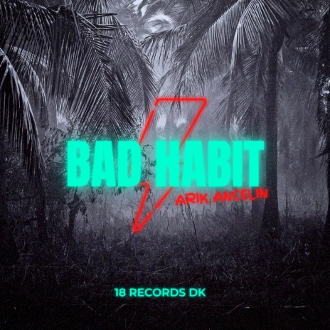 Bad habit | Boomplay Music