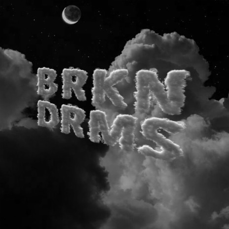 BRKN DRMS | Boomplay Music