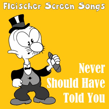 Never Should Have Told You | Boomplay Music