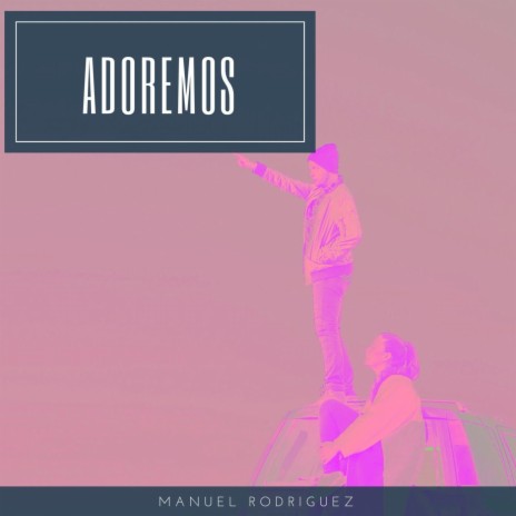 Adoremos | Boomplay Music