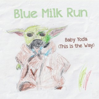 Baby Yoda (This is the Way)