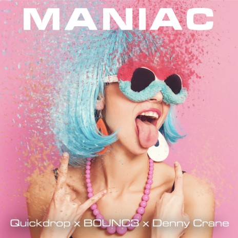 Maniac (Extended Mix) ft. B0UNC3 & Denny Crane | Boomplay Music