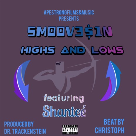 Highs and Lows ft. Shanteé Scott | Boomplay Music