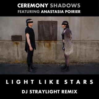 Light Like Stars (DJ Straylight remix)