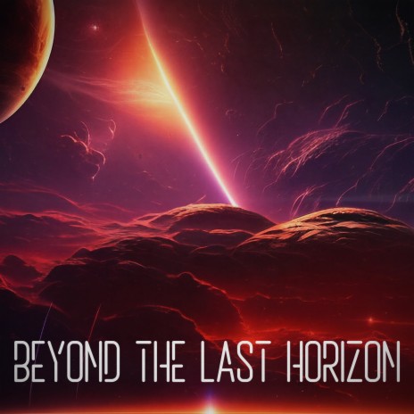 Beyond the Last Horizon