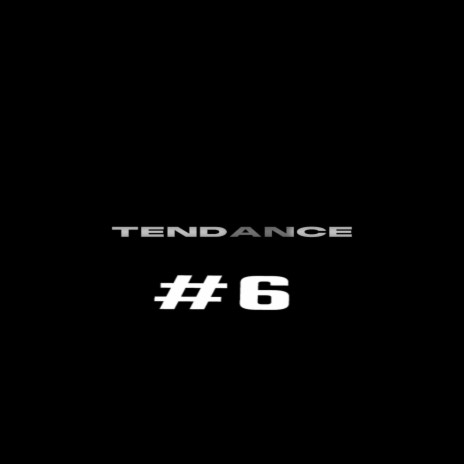 Tendance #6
