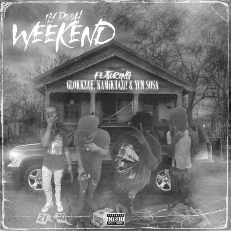 Weekend ft. Glokkzae, KamiKhazi! & Ycn Sosa