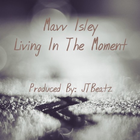 Living In The Moment | Boomplay Music