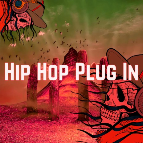 Hip Hop Plug In | Boomplay Music