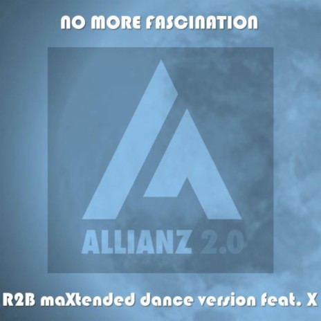 No more fascination (R2B maxtended dance floor mix) ft. X | Boomplay Music