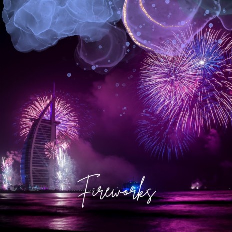 The Fireworks | Boomplay Music