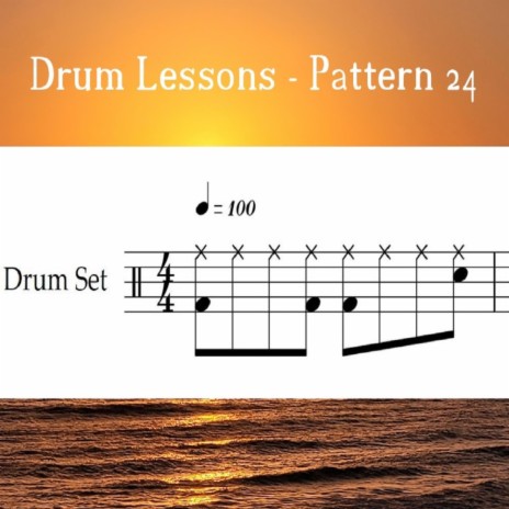 Drum Lessons - Pattern 24 (Loop 100) | Boomplay Music