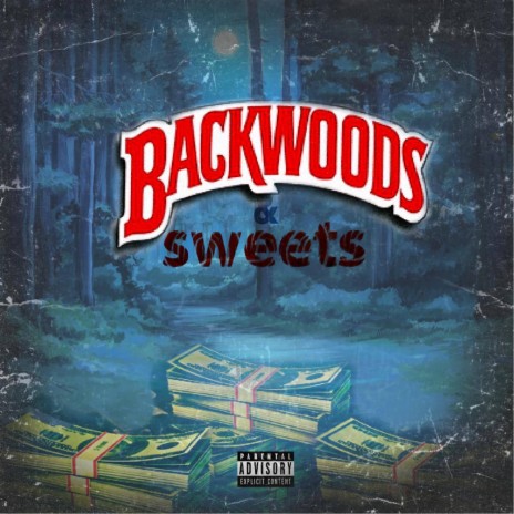 Backwoods and Sweets ft. Inasty