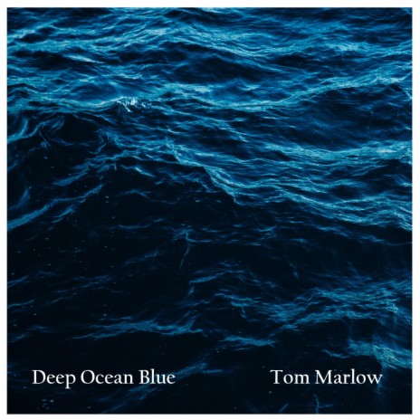 Deep Ocean Blue | Boomplay Music