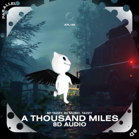 A Thousand Miles - 8D Audio ft. surround. & Tazzy | Boomplay Music