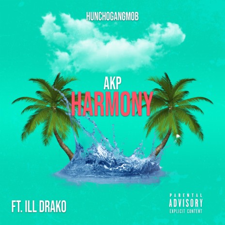 Harmony ft. ILL DRAKO | Boomplay Music