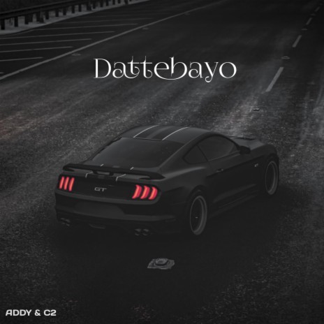 Dattebayo | Boomplay Music