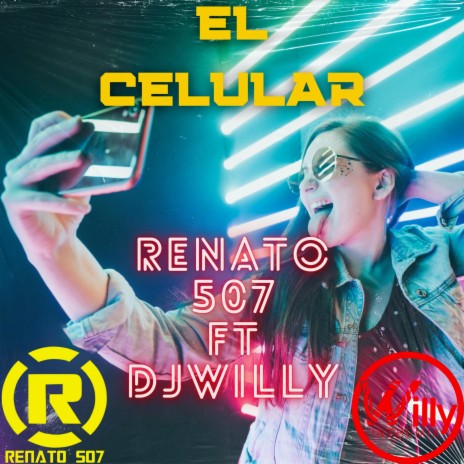 EL Celular ft. DjWillyintheMix | Boomplay Music